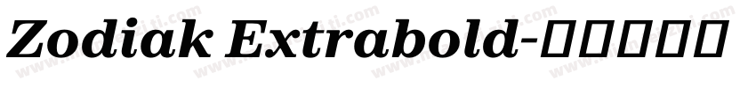Zodiak Extrabold字体转换